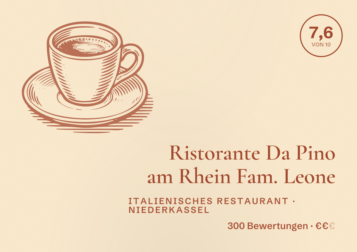 Illustriertes Poster von Ristorante Da Pino am Rhein Fam. Leone, Italienisches Restaurant in Niederkassel: Bewertung 7,6 von 10 aus 300 Bewertungen, Preisniveau €€