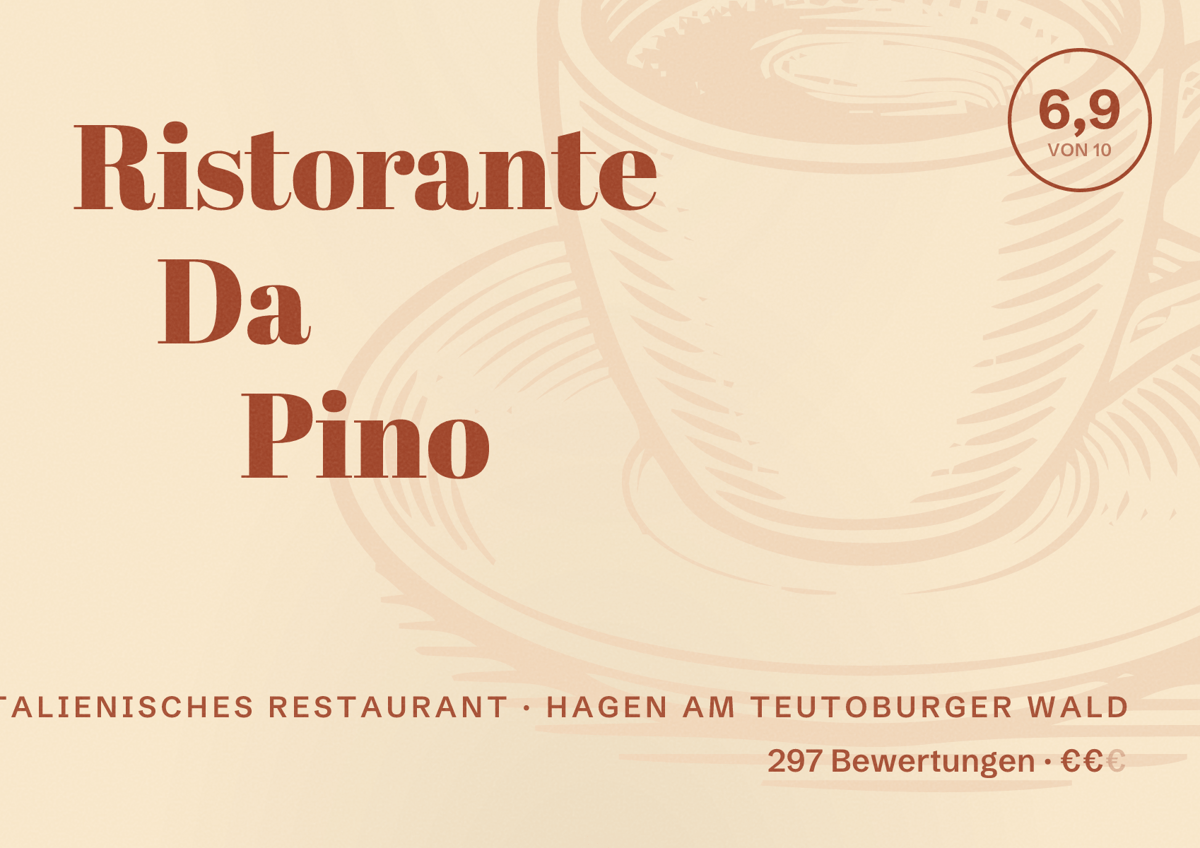 Illustriertes Poster von Ristorante Da Pino, Italienisches Restaurant in Hagen am Teutoburger Wald: Bewertung 6,9 von 10 aus 297 Bewertungen, Preisniveau €€