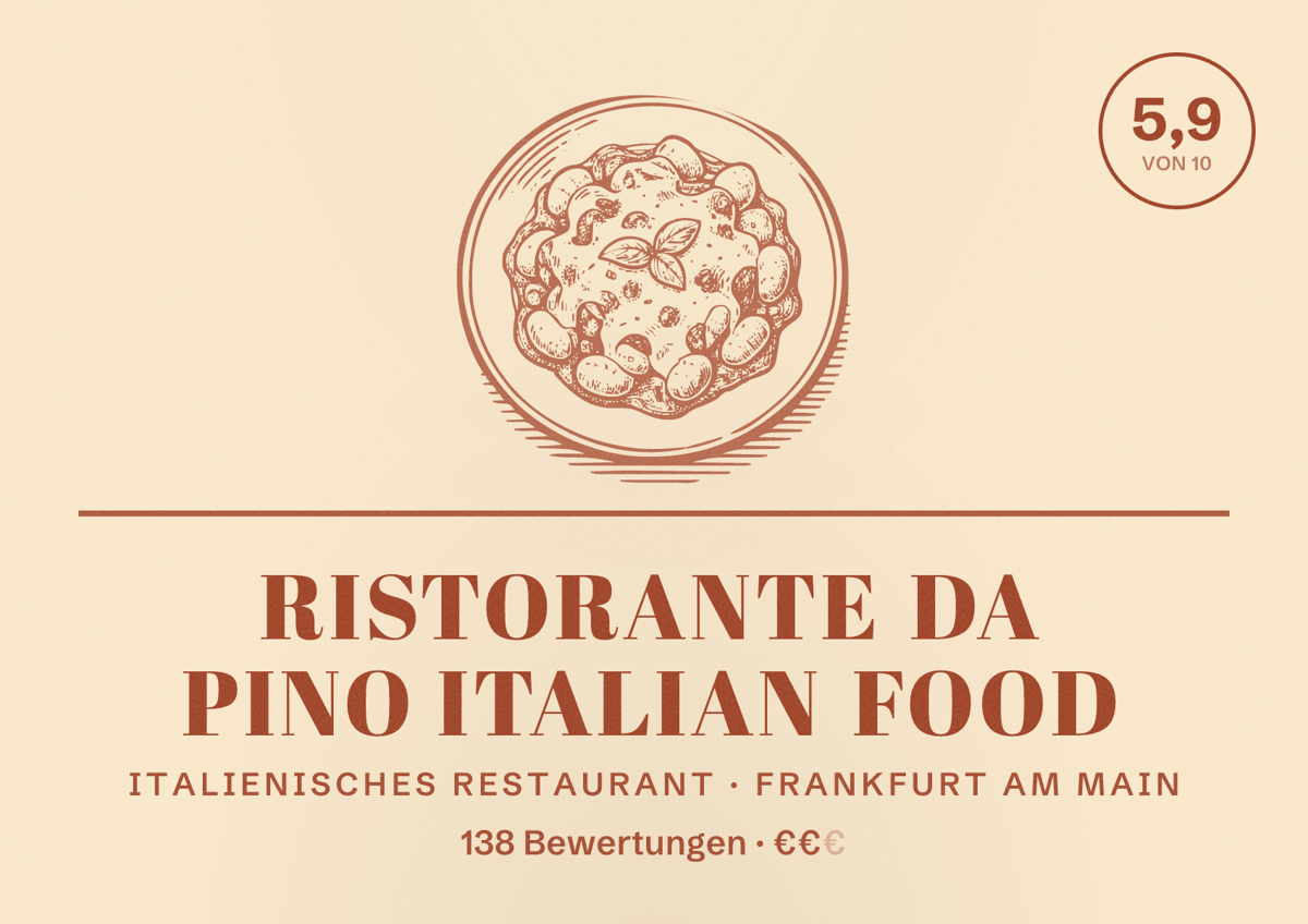 Illustriertes Poster von Ristorante Da Pino Italian Food, Italienisches Restaurant in Frankfurt am Main: Bewertung 5,9 von 10 aus 138 Bewertungen, Preisniveau €€