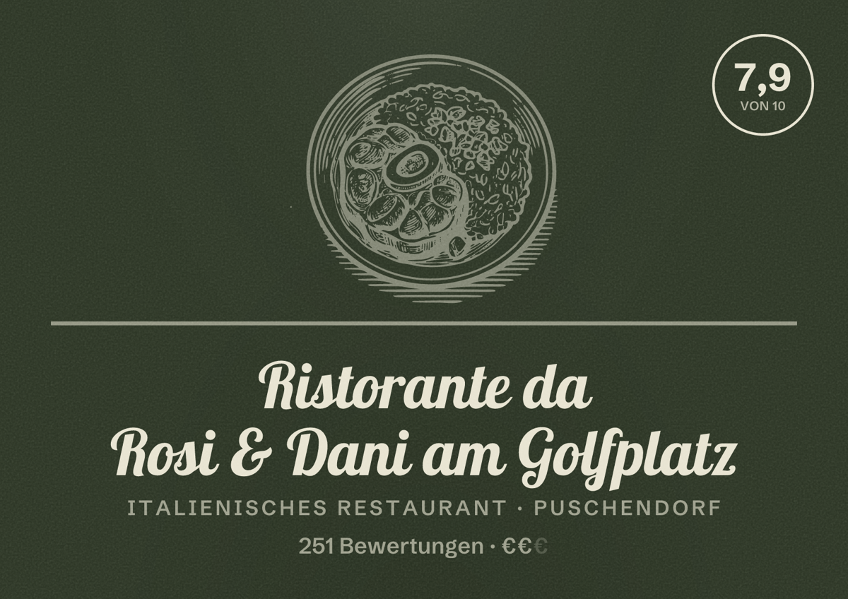 Illustriertes Poster von Ristorante da Rosi & Dani am Golfplatz, Italienisches Restaurant in Puschendorf: Bewertung 7,9 von 10 aus 251 Bewertungen, Preisniveau €€