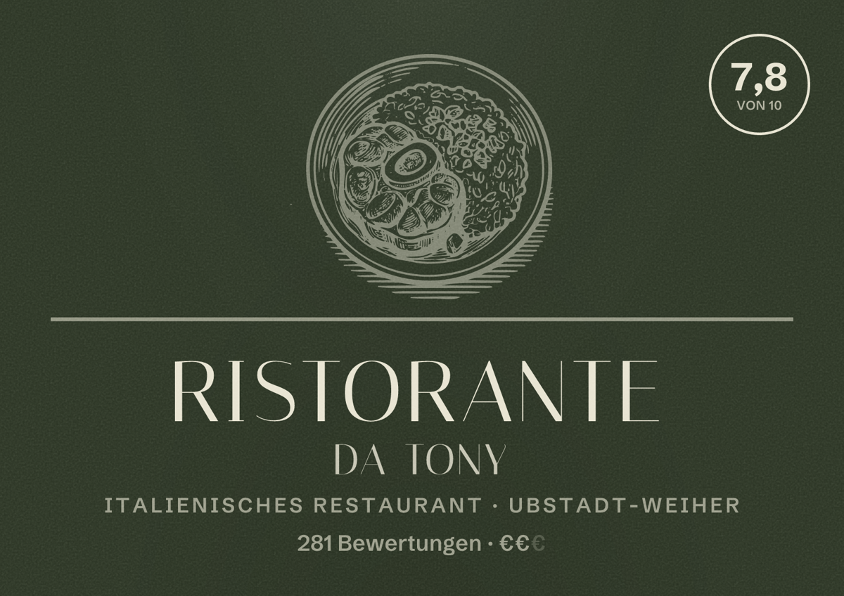 Illustriertes Poster von Ristorante Da Tony, Italienisches Restaurant in Ubstadt-Weiher: Bewertung 7,8 von 10 aus 281 Bewertungen, Preisniveau €€