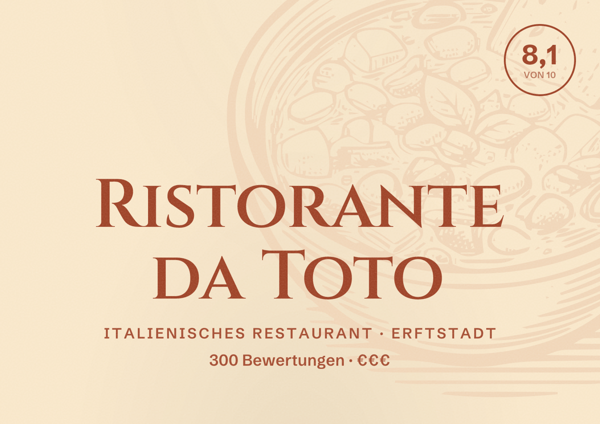 Illustriertes Poster von Ristorante da Toto, Italienisches Restaurant in Erftstadt: Bewertung 8,1 von 10 aus 300 Bewertungen, Preisniveau €€€