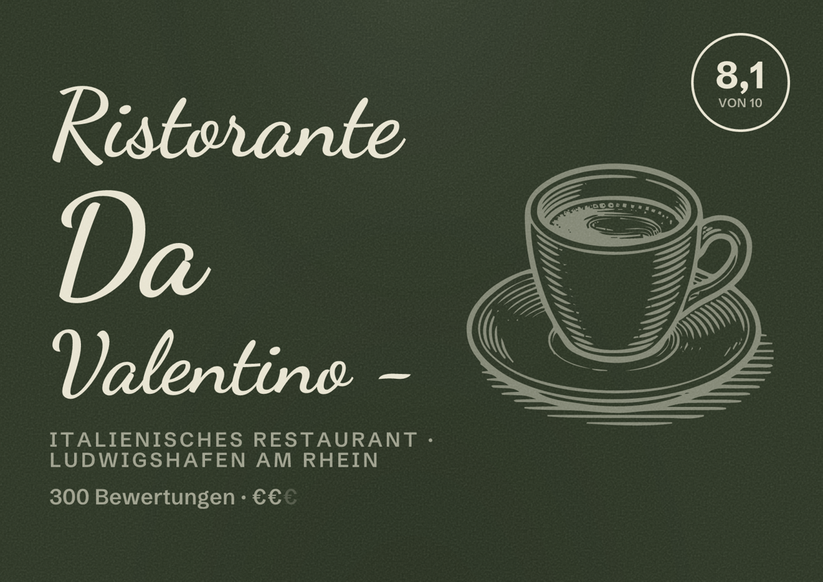 Illustriertes Poster von Ristorante Da Valentino -, Italienisches Restaurant in Ludwigshafen am Rhein: Bewertung 8,1 von 10 aus 300 Bewertungen, Preisniveau €€