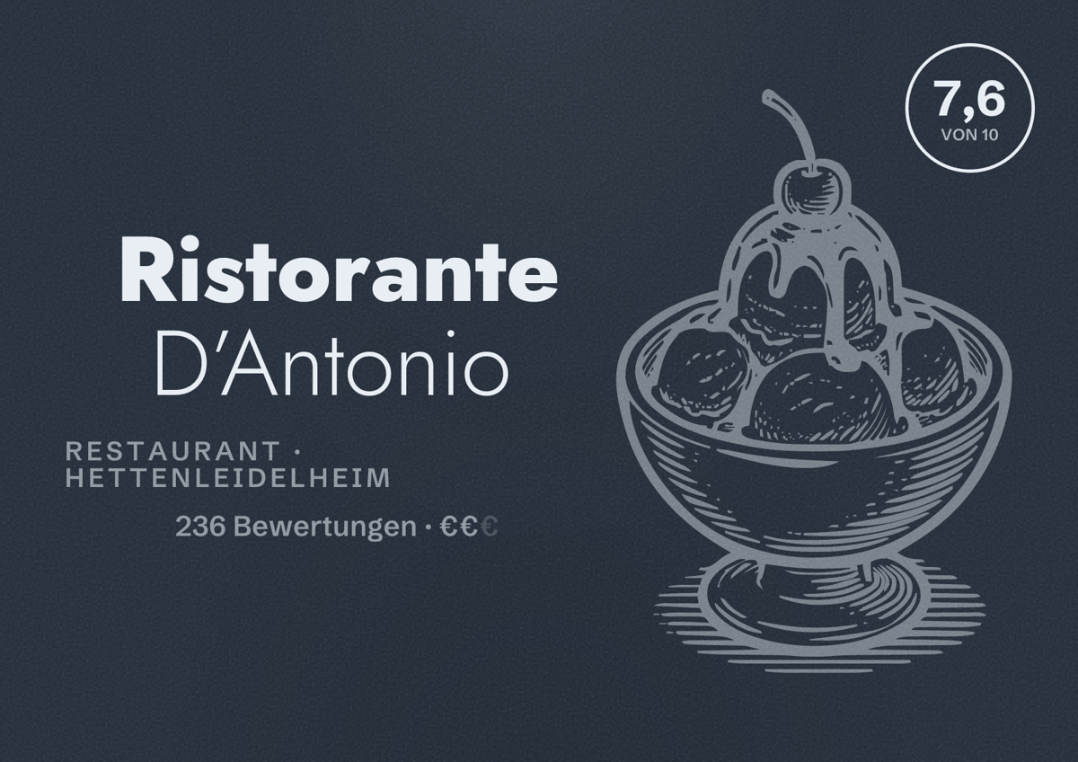 Illustriertes Poster von Ristorante D’Antonio, Restaurant in Hettenleidelheim: Bewertung 7,6 von 10 aus 236 Bewertungen, Preisniveau €€