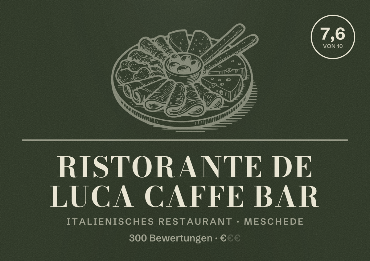 Illustriertes Poster von Ristorante De Luca Caffe Bar, Italienisches Restaurant in Meschede: Bewertung 7,6 von 10 aus 300 Bewertungen, Preisniveau €