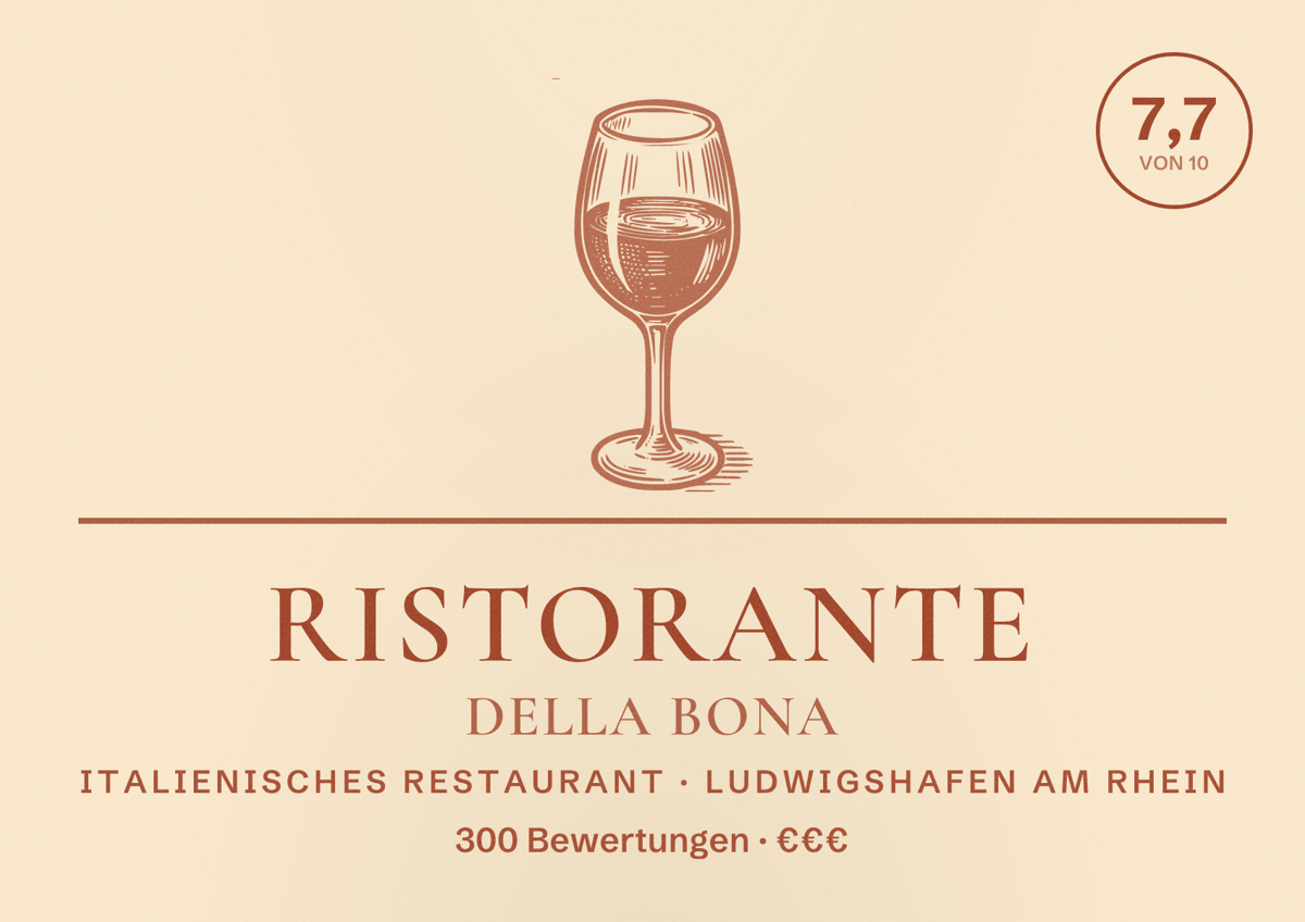 Illustriertes Poster von Ristorante Della Bona, Italienisches Restaurant in Ludwigshafen am Rhein: Bewertung 7,7 von 10 aus 300 Bewertungen, Preisniveau €€€
