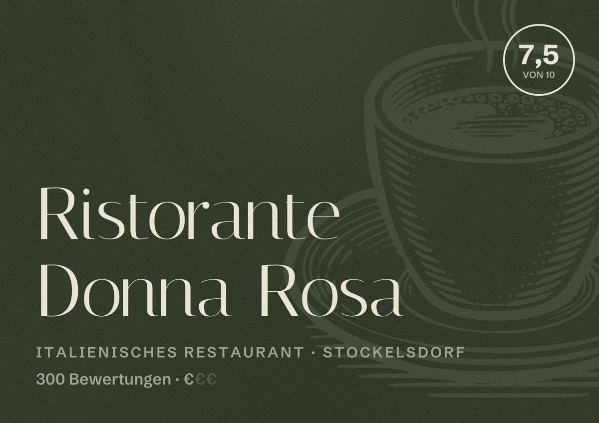Illustriertes Poster von Ristorante Donna Rosa, Italienisches Restaurant in Stockelsdorf: Bewertung 7,5 von 10 aus 300 Bewertungen, Preisniveau €