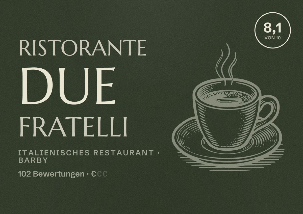 Illustriertes Poster von Ristorante Due Fratelli, Italienisches Restaurant in Barby: Bewertung 8,1 von 10 aus 102 Bewertungen, Preisniveau €