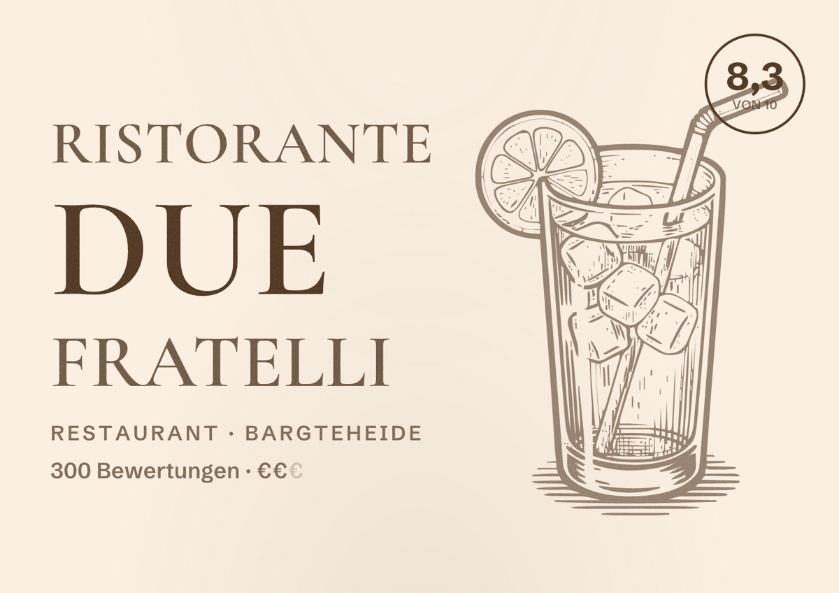 Illustriertes Poster von Ristorante Due Fratelli, Restaurant in Bargteheide: Bewertung 8,3 von 10 aus 300 Bewertungen, Preisniveau €€
