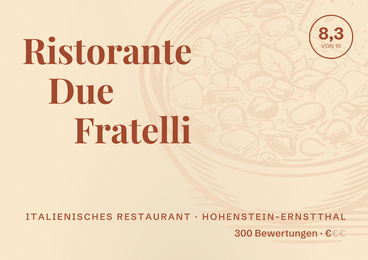 Illustriertes Poster von Ristorante Due Fratelli, Italienisches Restaurant in Hohenstein-Ernstthal: Bewertung 8,3 von 10 aus 300 Bewertungen, Preisniveau €