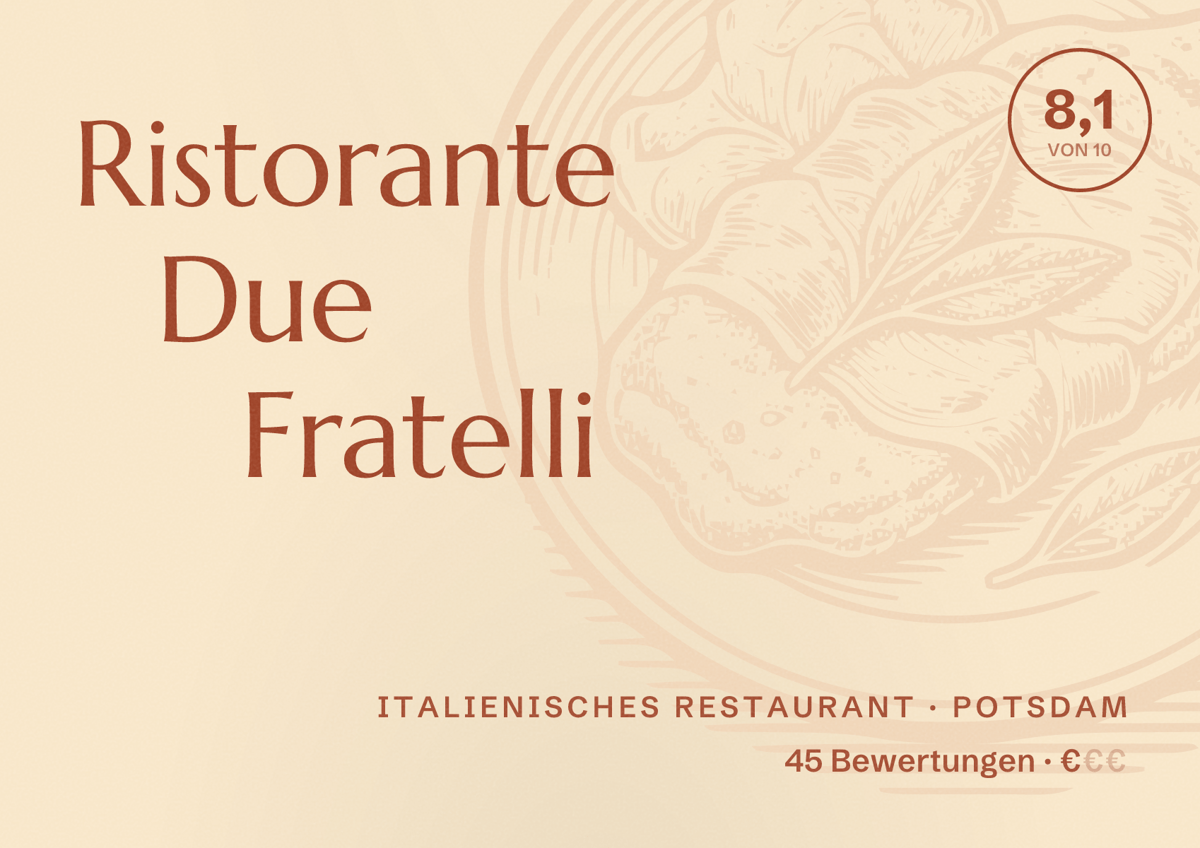 Illustriertes Poster von Ristorante Due Fratelli, Italienisches Restaurant in Potsdam: Bewertung 8,1 von 10 aus 45 Bewertungen, Preisniveau €