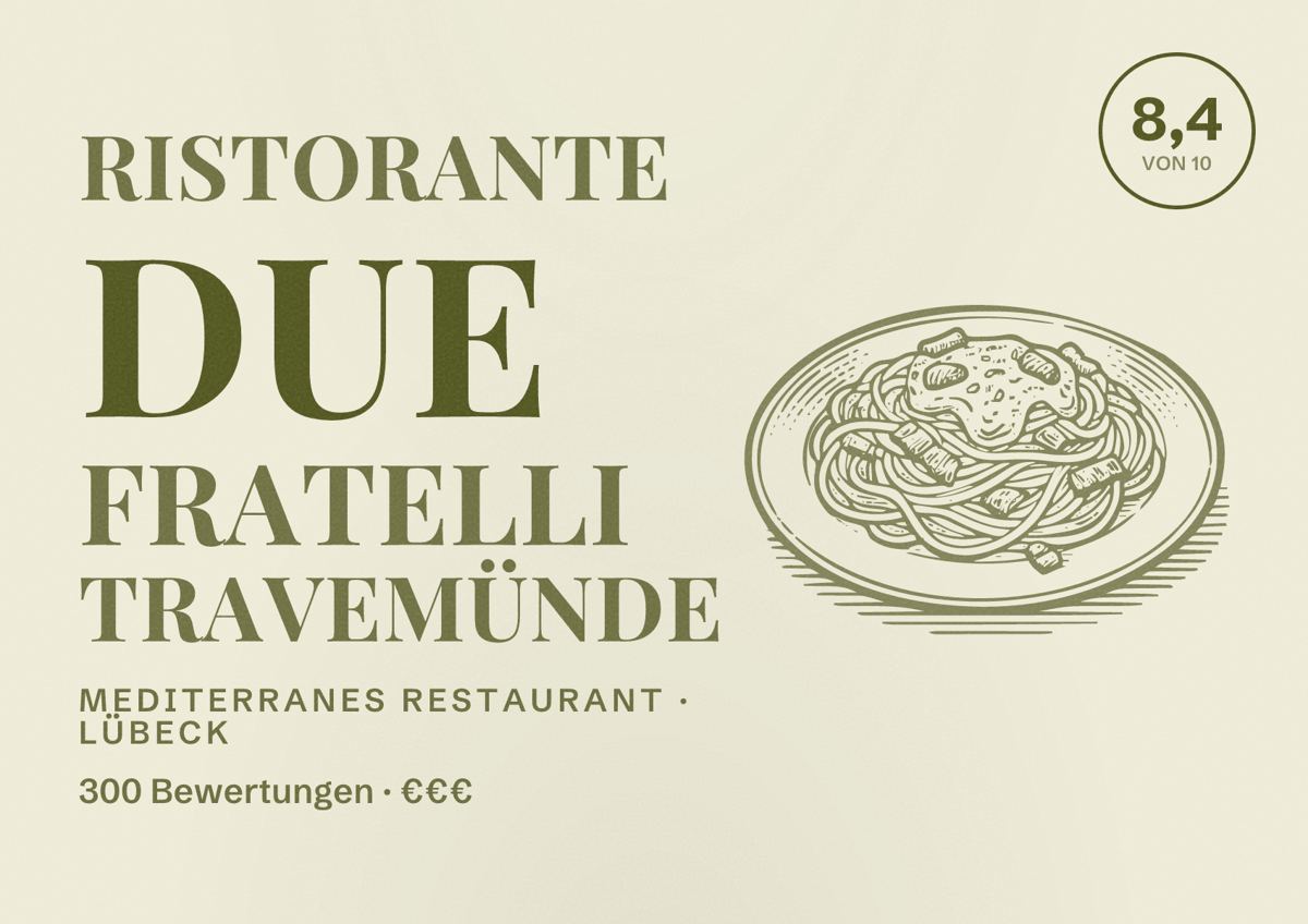 Illustriertes Poster von Ristorante Due Fratelli Travemünde, Mediterranes Restaurant in Lübeck: Bewertung 8,4 von 10 aus 300 Bewertungen, Preisniveau €€€