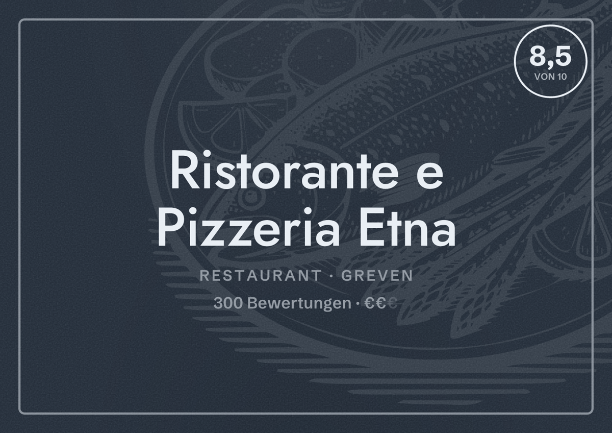 Illustriertes Poster von Ristorante e Pizzeria Etna, Restaurant in Greven: Bewertung 8,5 von 10 aus 300 Bewertungen, Preisniveau €€