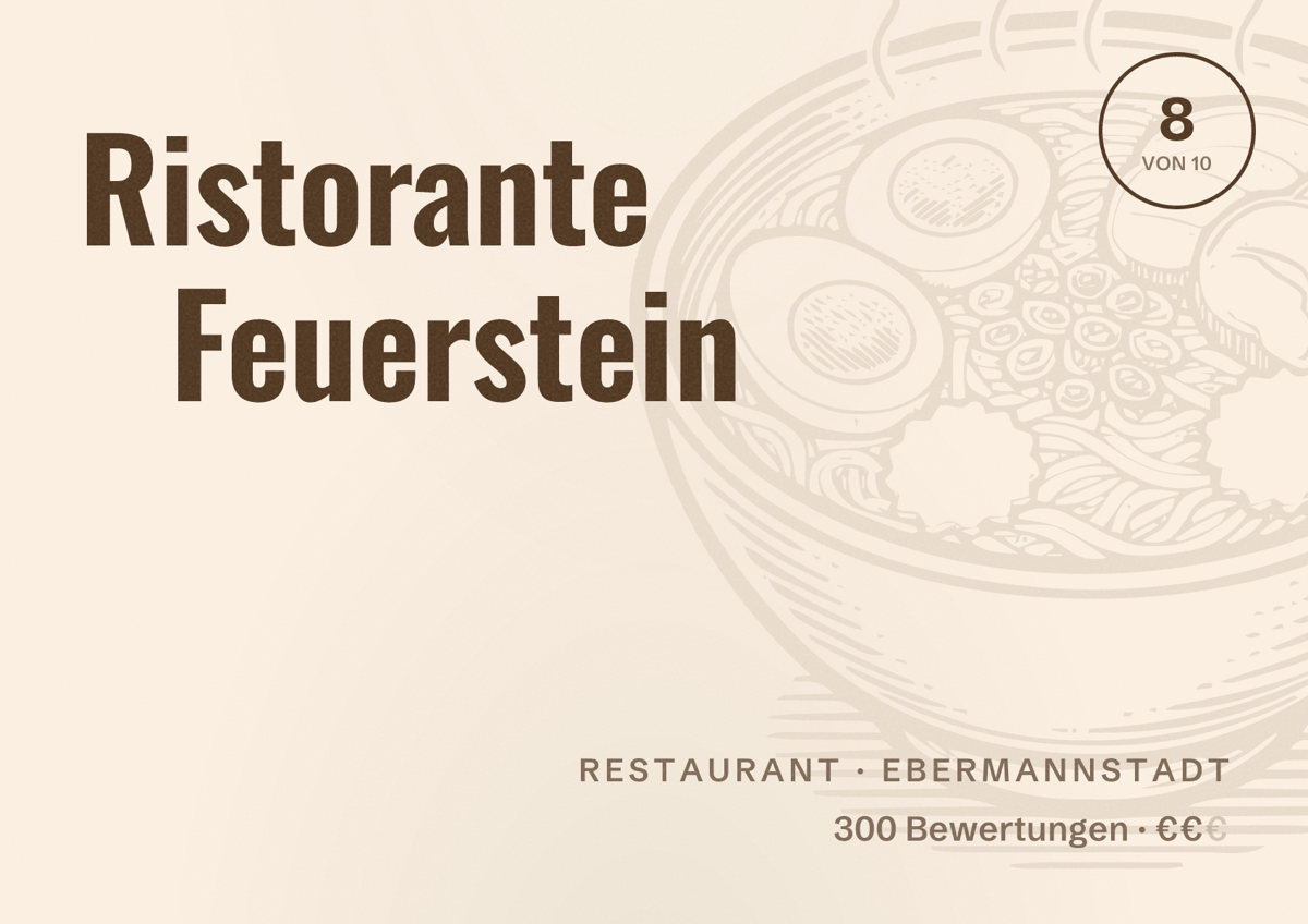 Illustriertes Poster von Ristorante Feuerstein, Restaurant in Ebermannstadt: Bewertung 8 von 10 aus 300 Bewertungen, Preisniveau €€