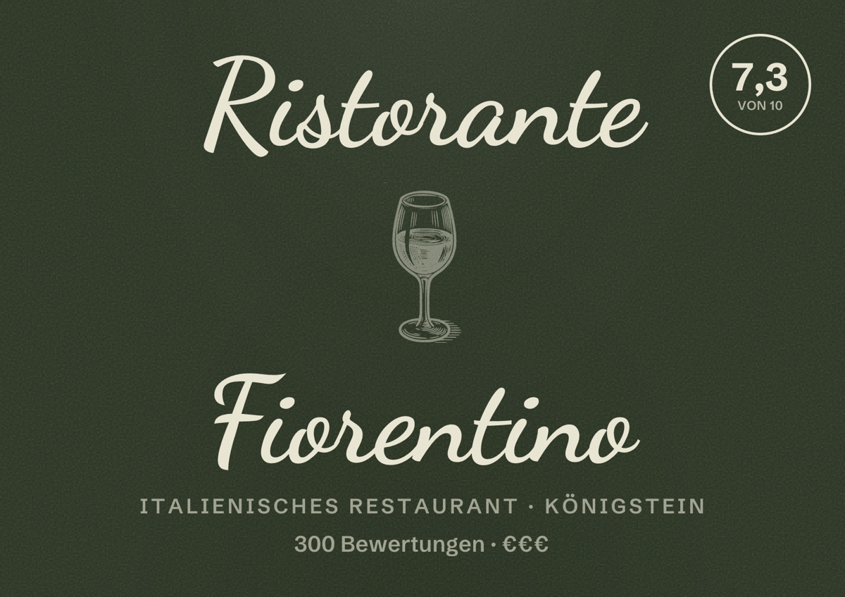 Illustriertes Poster von Ristorante Fiorentino, Italienisches Restaurant in Königstein: Bewertung 7,3 von 10 aus 300 Bewertungen, Preisniveau €€€