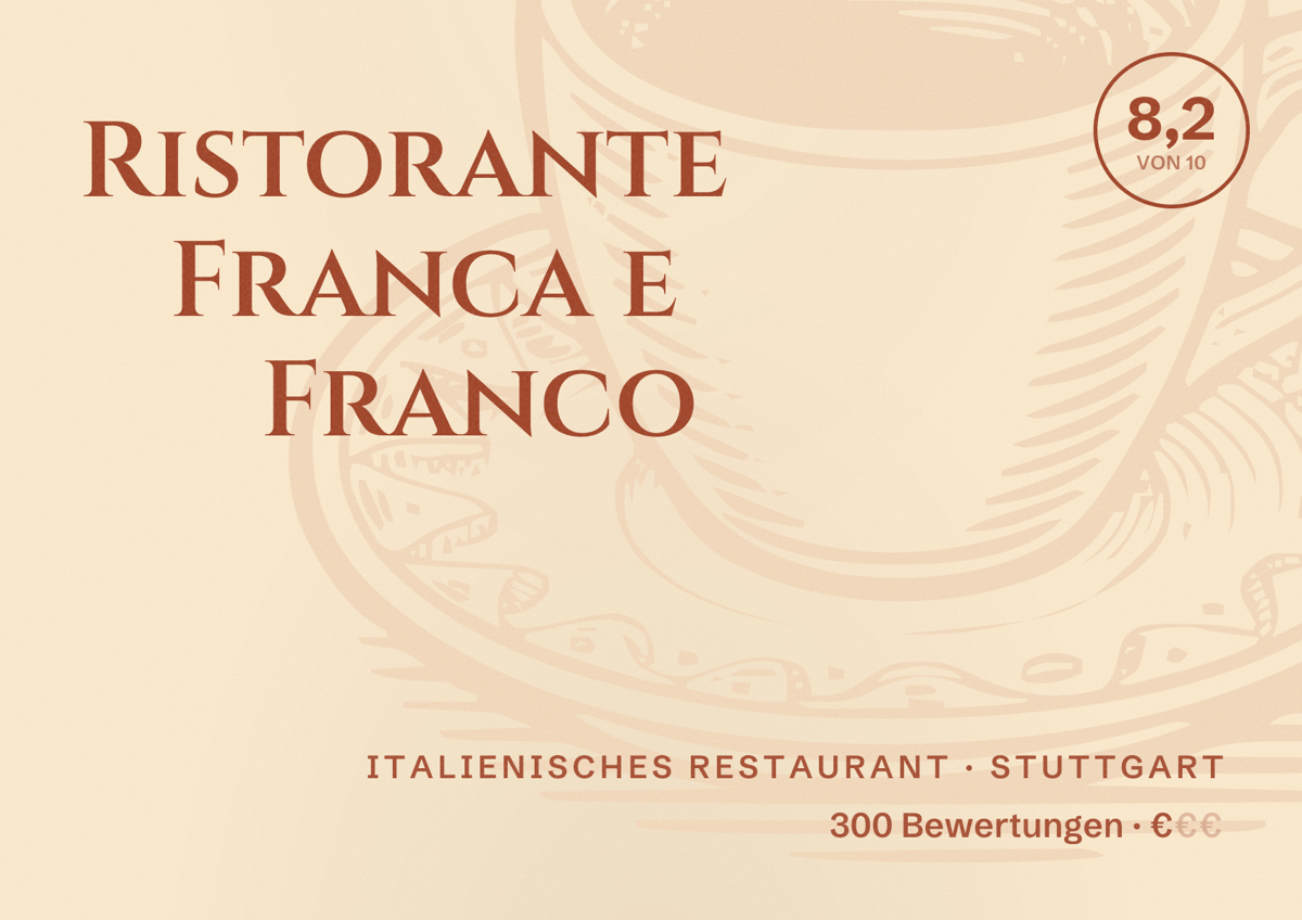 Illustriertes Poster von Ristorante Franca e Franco, Italienisches Restaurant in Stuttgart: Bewertung 8,2 von 10 aus 300 Bewertungen, Preisniveau €