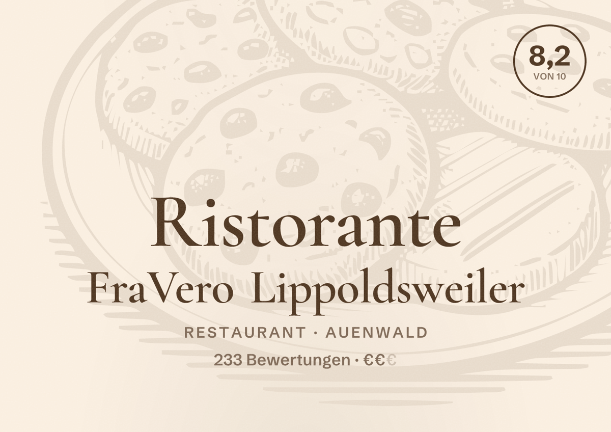 Illustriertes Poster von Ristorante FraVero Lippoldsweiler, Restaurant in Auenwald: Bewertung 8,2 von 10 aus 233 Bewertungen, Preisniveau €€
