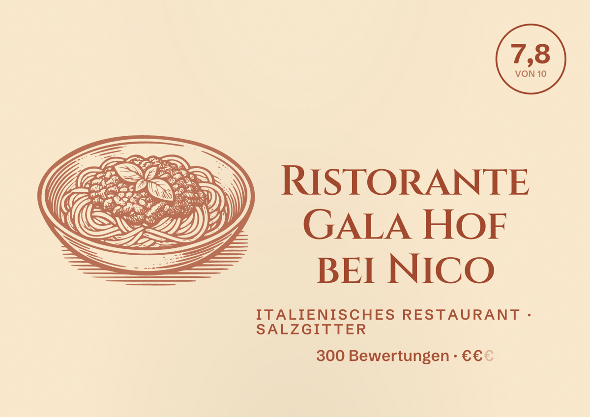 Illustriertes Poster von Ristorante Gala Hof bei Nico, Italienisches Restaurant in Salzgitter: Bewertung 7,8 von 10 aus 300 Bewertungen, Preisniveau €€