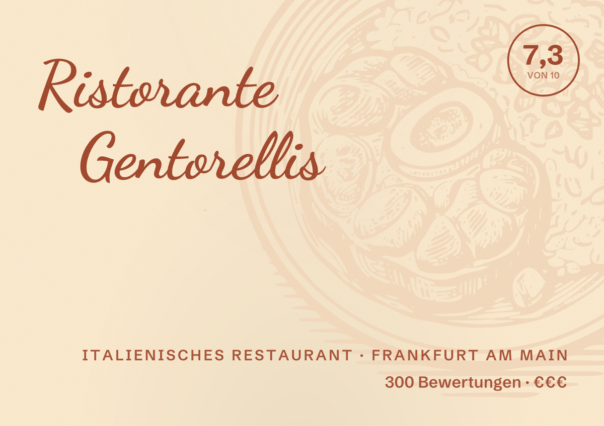Illustriertes Poster von Ristorante Gentorellis, Italienisches Restaurant in Frankfurt am Main: Bewertung 7,3 von 10 aus 300 Bewertungen, Preisniveau €€€