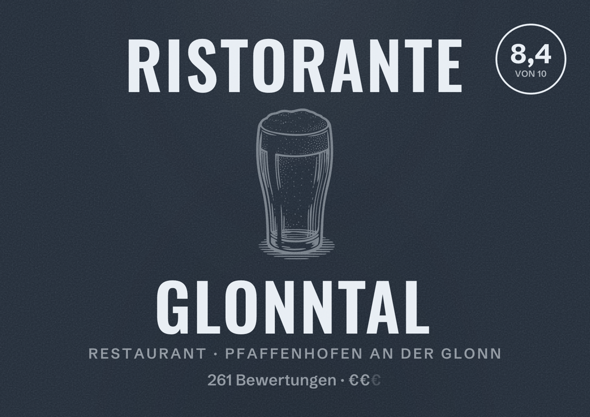 Illustriertes Poster von Ristorante Glonntal, Restaurant in Pfaffenhofen an der Glonn: Bewertung 8,4 von 10 aus 261 Bewertungen, Preisniveau €€