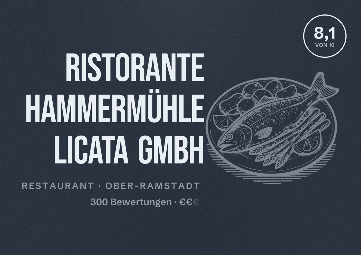 Illustriertes Poster von Ristorante Hammermühle Licata GmbH, Restaurant in Ober-Ramstadt: Bewertung 8,1 von 10 aus 300 Bewertungen, Preisniveau €€