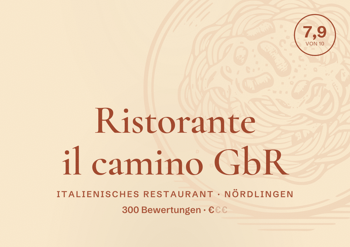Illustriertes Poster von Ristorante il camino GbR, Italienisches Restaurant in Nördlingen: Bewertung 7,9 von 10 aus 300 Bewertungen, Preisniveau €