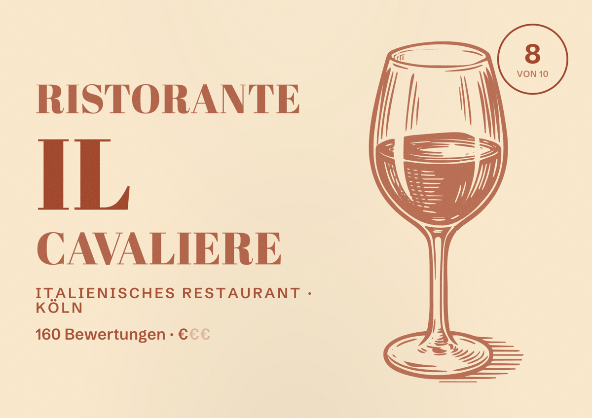 Illustriertes Poster von Ristorante il Cavaliere, Italienisches Restaurant in Köln: Bewertung 8,0 von 10 aus 160 Bewertungen, Preisniveau €