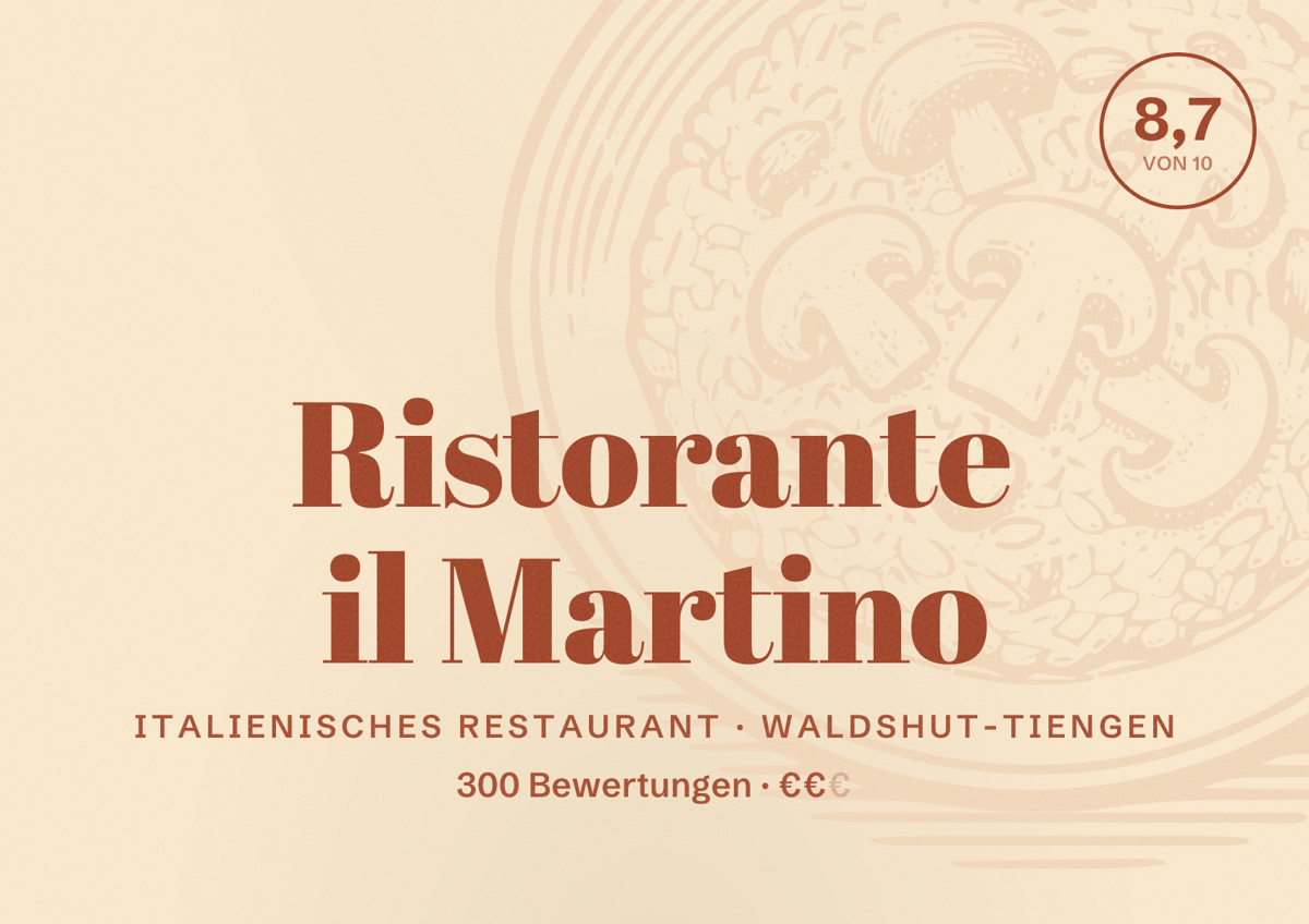 Illustriertes Poster von Ristorante il Martino, Italienisches Restaurant in Waldshut-Tiengen: Bewertung 8,7 von 10 aus 300 Bewertungen, Preisniveau €€