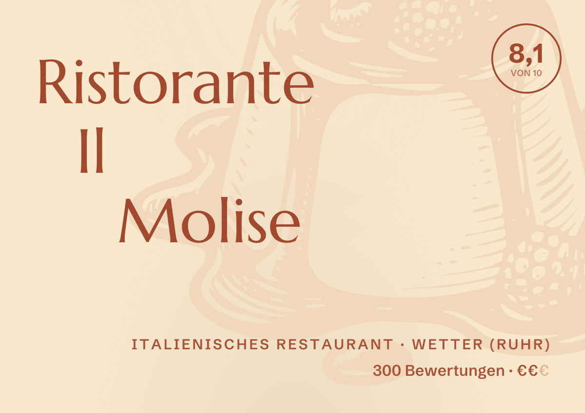 Illustriertes Poster von Ristorante Il Molise, Italienisches Restaurant in Wetter (Ruhr): Bewertung 8,1 von 10 aus 300 Bewertungen, Preisniveau €€
