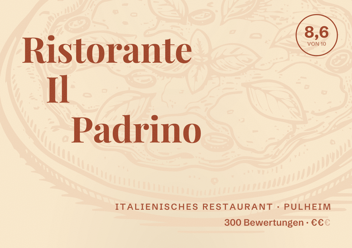 Illustriertes Poster von Ristorante Il Padrino, Italienisches Restaurant in Pulheim: Bewertung 8,6 von 10 aus 300 Bewertungen, Preisniveau €€