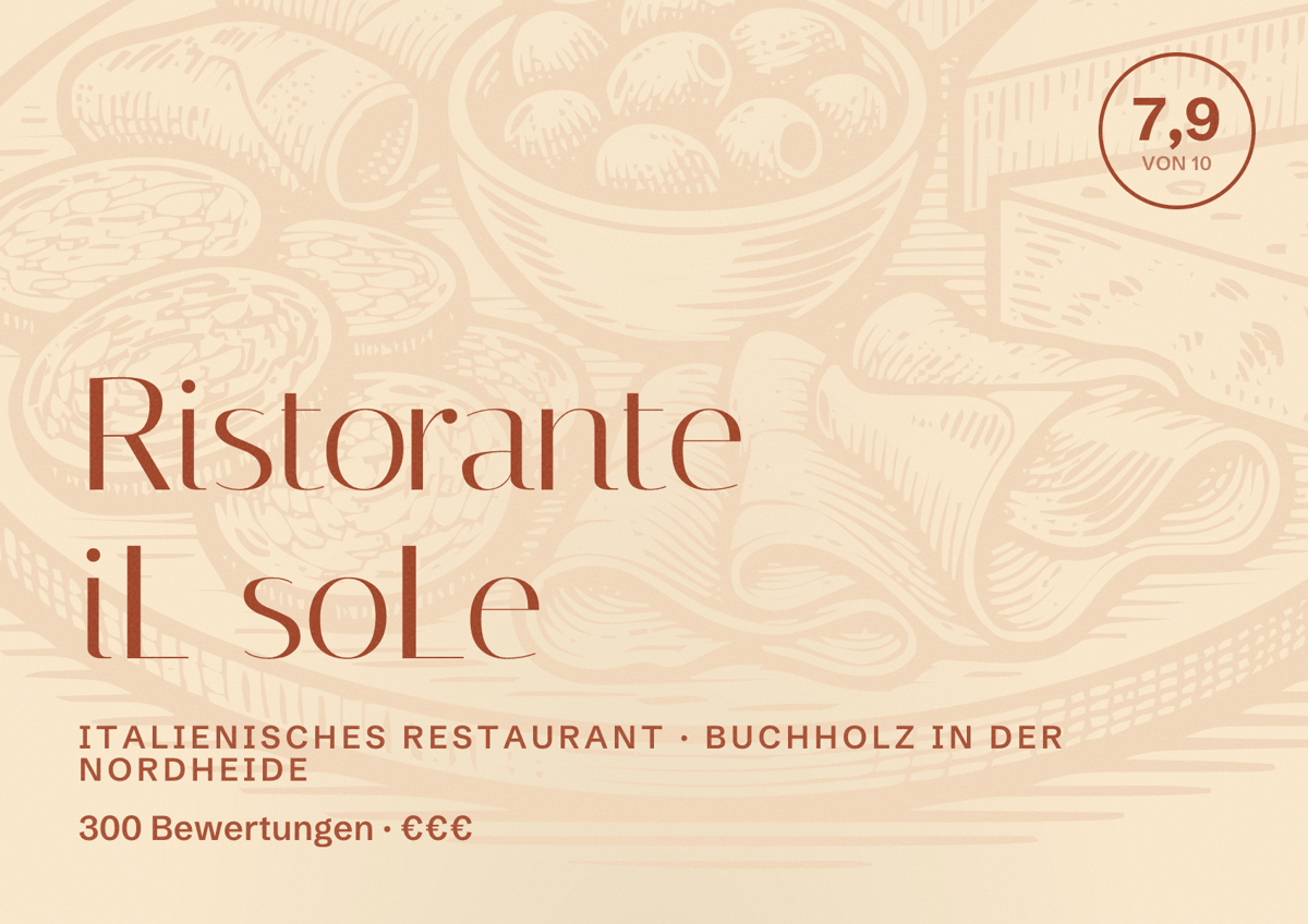 Illustriertes Poster von Ristorante iL soLe, Italienisches Restaurant in Buchholz in der Nordheide: Bewertung 7,9 von 10 aus 300 Bewertungen, Preisniveau €€€