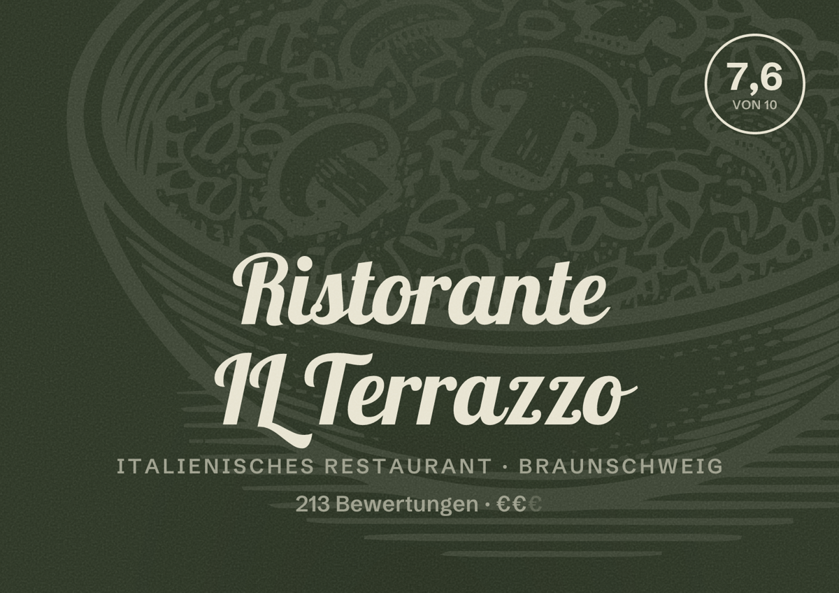 Illustriertes Poster von Ristorante IL Terrazzo, Italienisches Restaurant in Braunschweig: Bewertung 7,6 von 10 aus 213 Bewertungen, Preisniveau €€