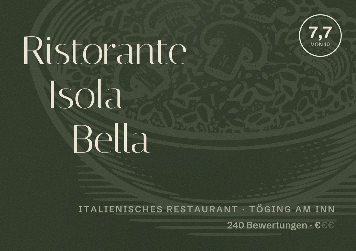Illustriertes Poster von Ristorante Isola Bella, Italienisches Restaurant in Töging am Inn: Bewertung 7,7 von 10 aus 240 Bewertungen, Preisniveau €