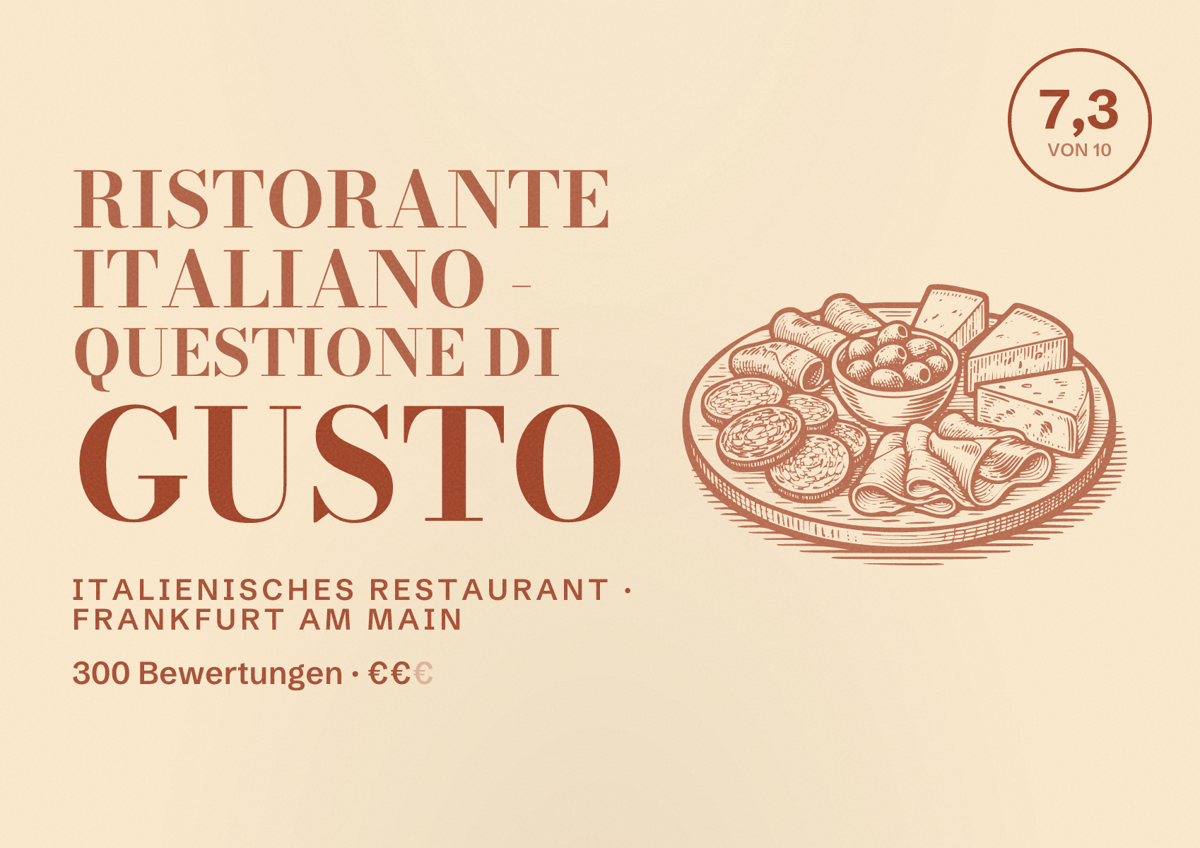 Illustriertes Poster von Ristorante Italiano - Questione di Gusto, Italienisches Restaurant in Frankfurt am Main: Bewertung 7,3 von 10 aus 300 Bewertungen, Preisniveau €€