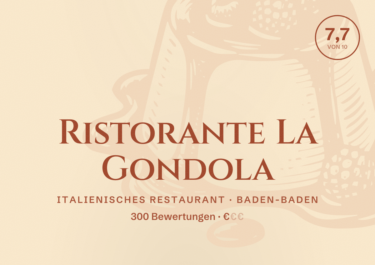 Illustriertes Poster von Ristorante La Gondola, Italienisches Restaurant in Baden-Baden: Bewertung 7,7 von 10 aus 300 Bewertungen, Preisniveau €