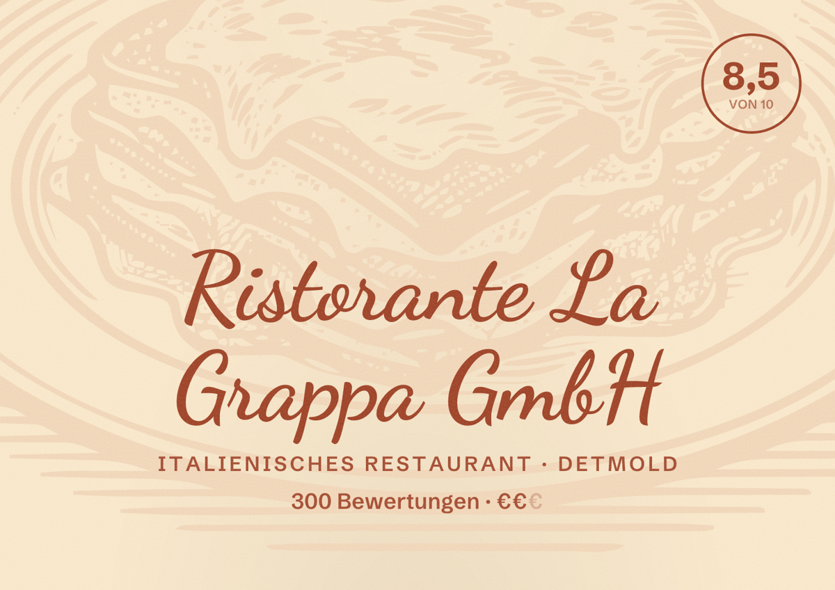 Illustriertes Poster von Ristorante La Grappa GmbH, Italienisches Restaurant in Detmold: Bewertung 8,5 von 10 aus 300 Bewertungen, Preisniveau €€