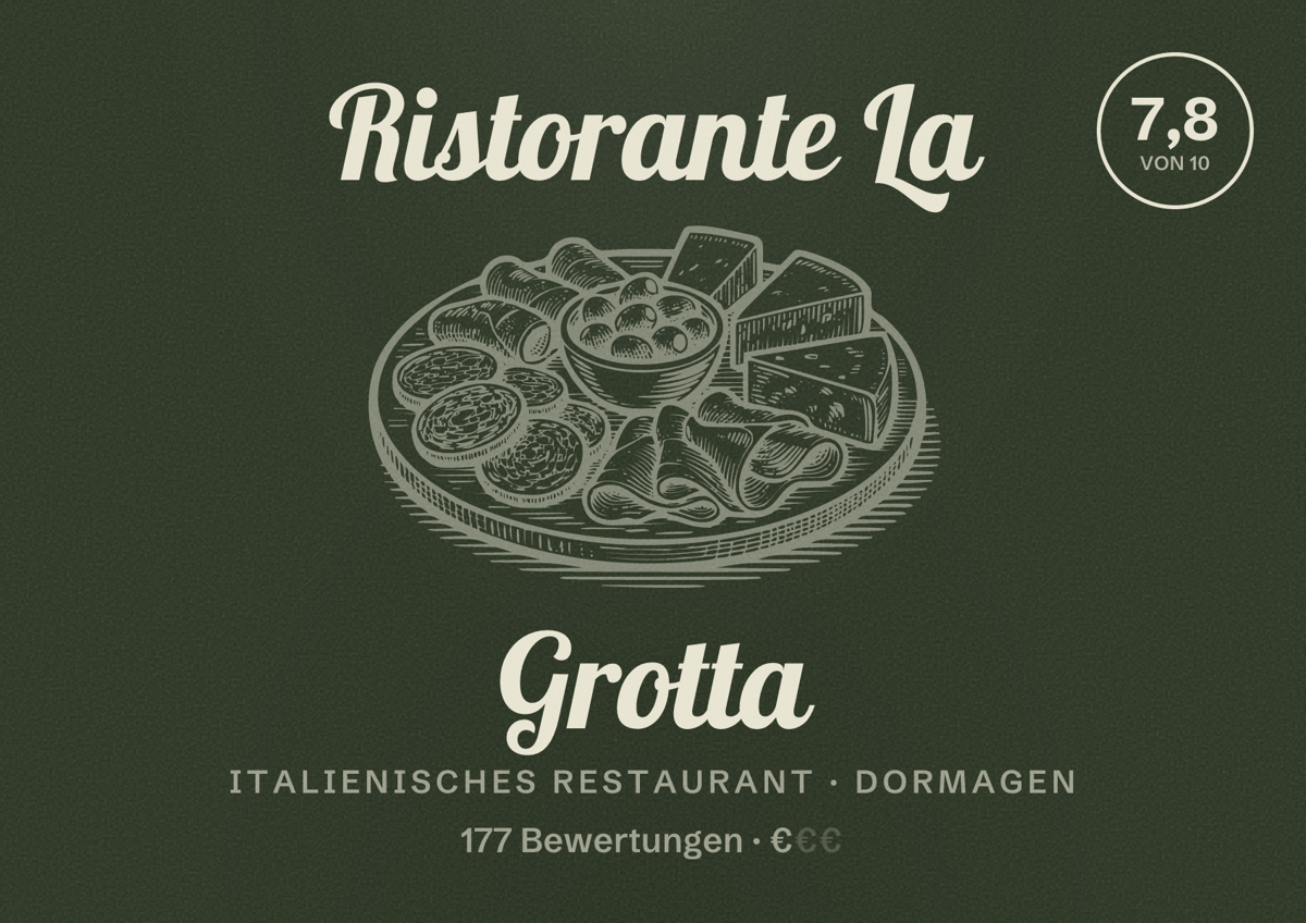 Illustriertes Poster von Ristorante La Grotta, Italienisches Restaurant in Dormagen: Bewertung 7,8 von 10 aus 177 Bewertungen, Preisniveau €