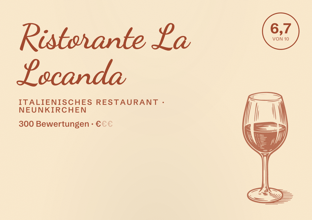 Illustriertes Poster von Ristorante La Locanda, Italienisches Restaurant in Neunkirchen: Bewertung 6,7 von 10 aus 300 Bewertungen, Preisniveau €