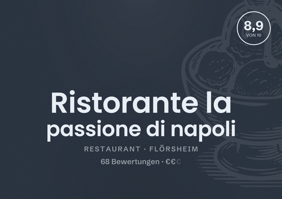 Illustriertes Poster von Ristorante la passione di napoli, Restaurant in Flörsheim: Bewertung 8,9 von 10 aus 68 Bewertungen, Preisniveau €€