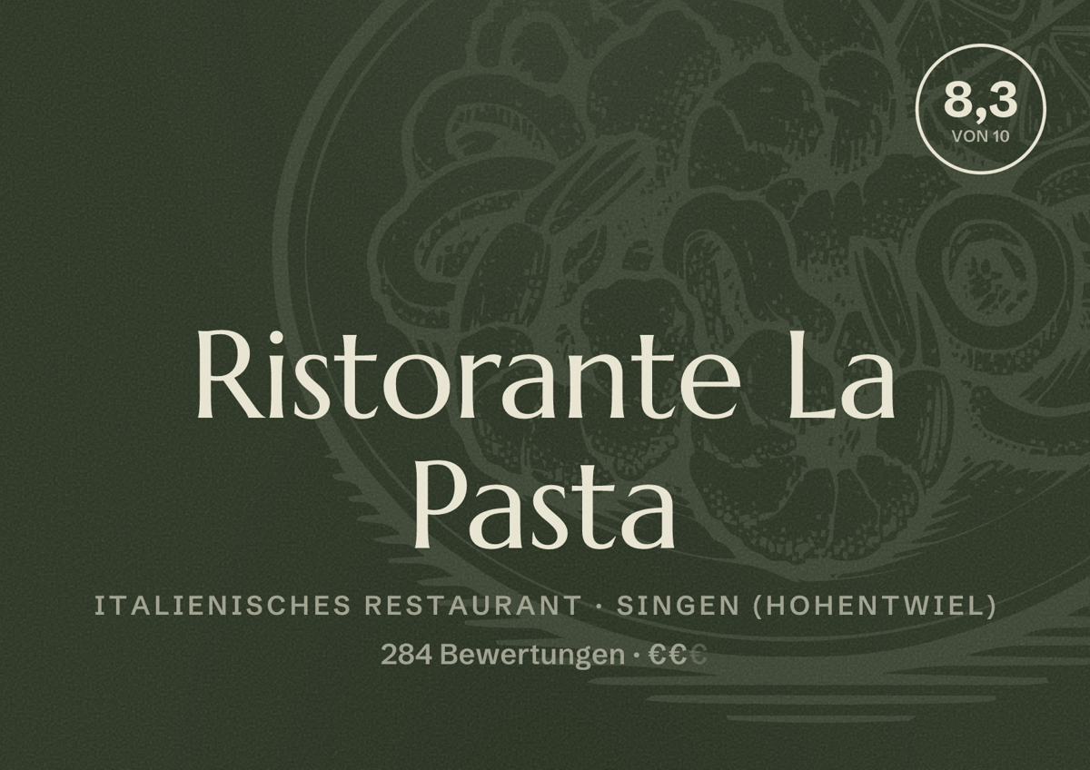 Illustriertes Poster von Ristorante La Pasta, Italienisches Restaurant in Singen (Hohentwiel): Bewertung 8,3 von 10 aus 284 Bewertungen, Preisniveau €€
