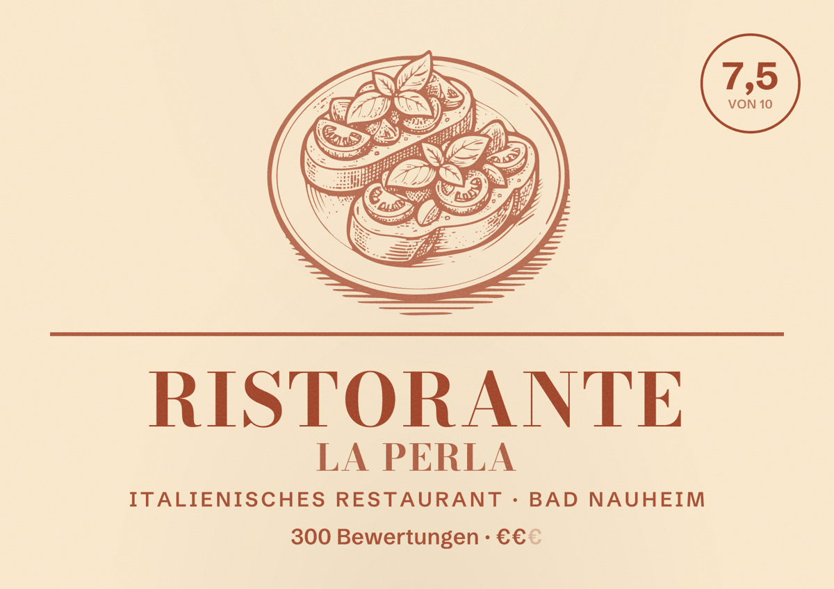 Illustriertes Poster von Ristorante La Perla, Italienisches Restaurant in Bad Nauheim: Bewertung 7,5 von 10 aus 300 Bewertungen, Preisniveau €€