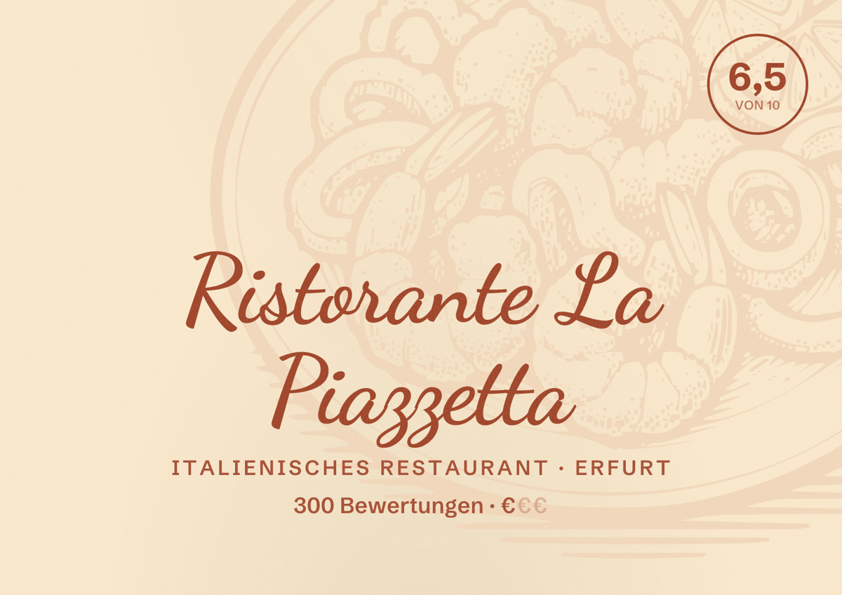 Illustriertes Poster von Ristorante La Piazzetta, Italienisches Restaurant in Erfurt: Bewertung 6,5 von 10 aus 300 Bewertungen, Preisniveau €