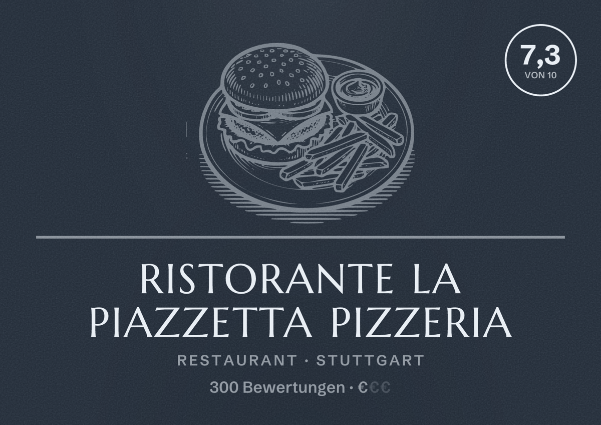 Illustriertes Poster von Ristorante La Piazzetta Pizzeria, Restaurant in Stuttgart: Bewertung 7,3 von 10 aus 300 Bewertungen, Preisniveau €
