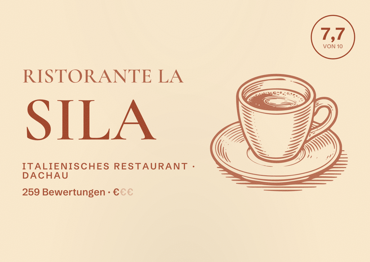 Illustriertes Poster von Ristorante La Sila, Italienisches Restaurant in Dachau: Bewertung 7,7 von 10 aus 259 Bewertungen, Preisniveau €
