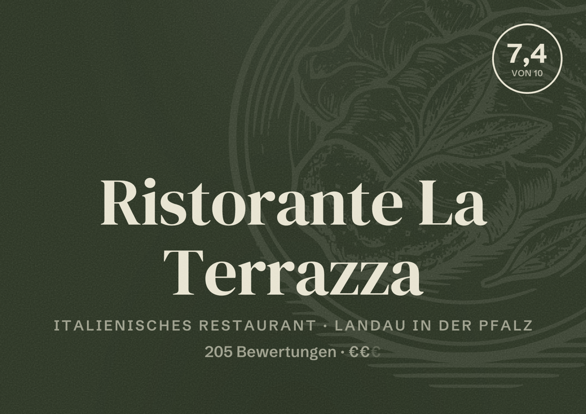 Illustriertes Poster von Ristorante La Terrazza, Italienisches Restaurant in Landau in der Pfalz: Bewertung 7,4 von 10 aus 205 Bewertungen, Preisniveau €€