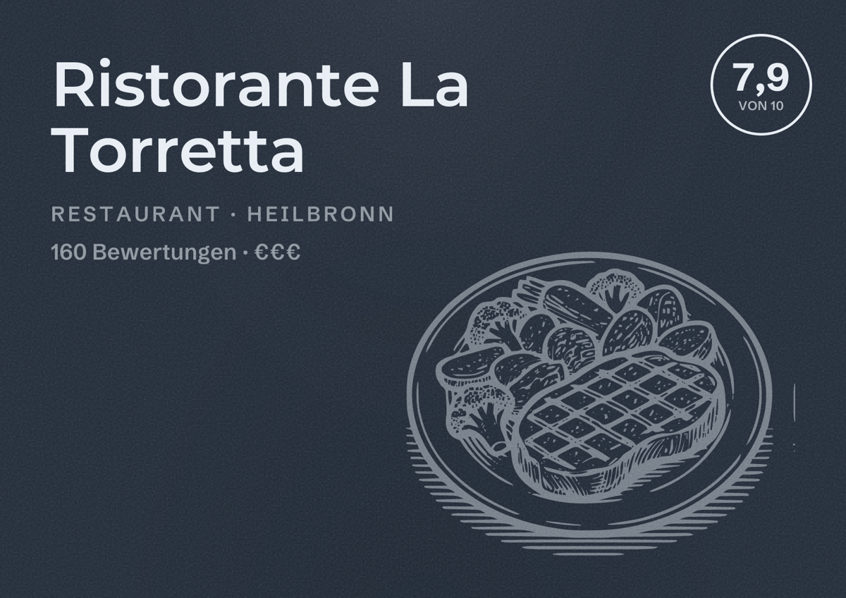 Illustriertes Poster von Ristorante La Torretta, Restaurant in Heilbronn: Bewertung 7,9 von 10 aus 160 Bewertungen, Preisniveau €€€