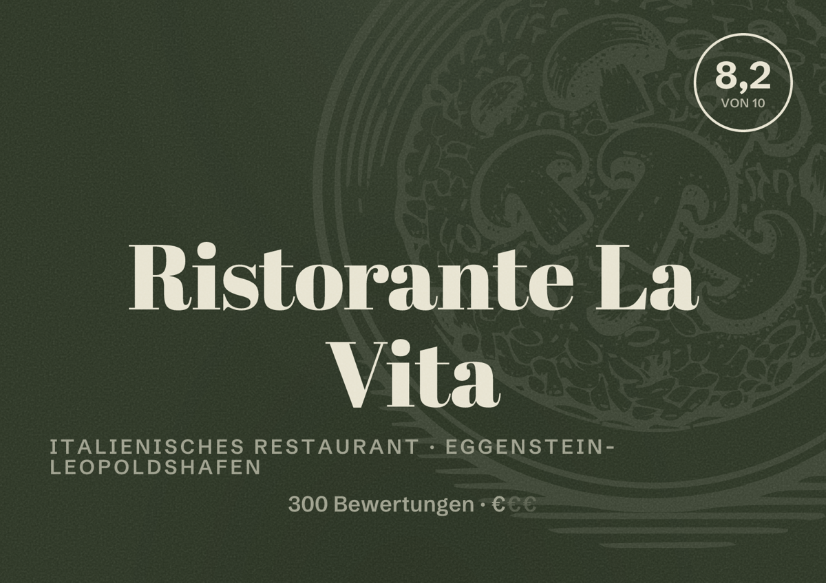 Illustriertes Poster von Ristorante La Vita, Italienisches Restaurant in Eggenstein-Leopoldshafen: Bewertung 8,2 von 10 aus 300 Bewertungen, Preisniveau €