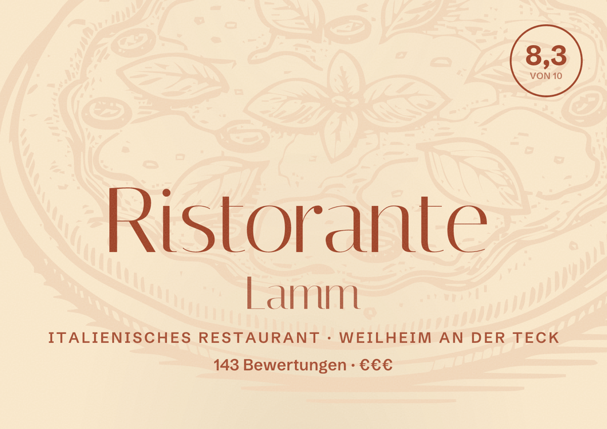 Illustriertes Poster von Ristorante Lamm, Italienisches Restaurant in Weilheim an der Teck: Bewertung 8,3 von 10 aus 143 Bewertungen, Preisniveau €€€