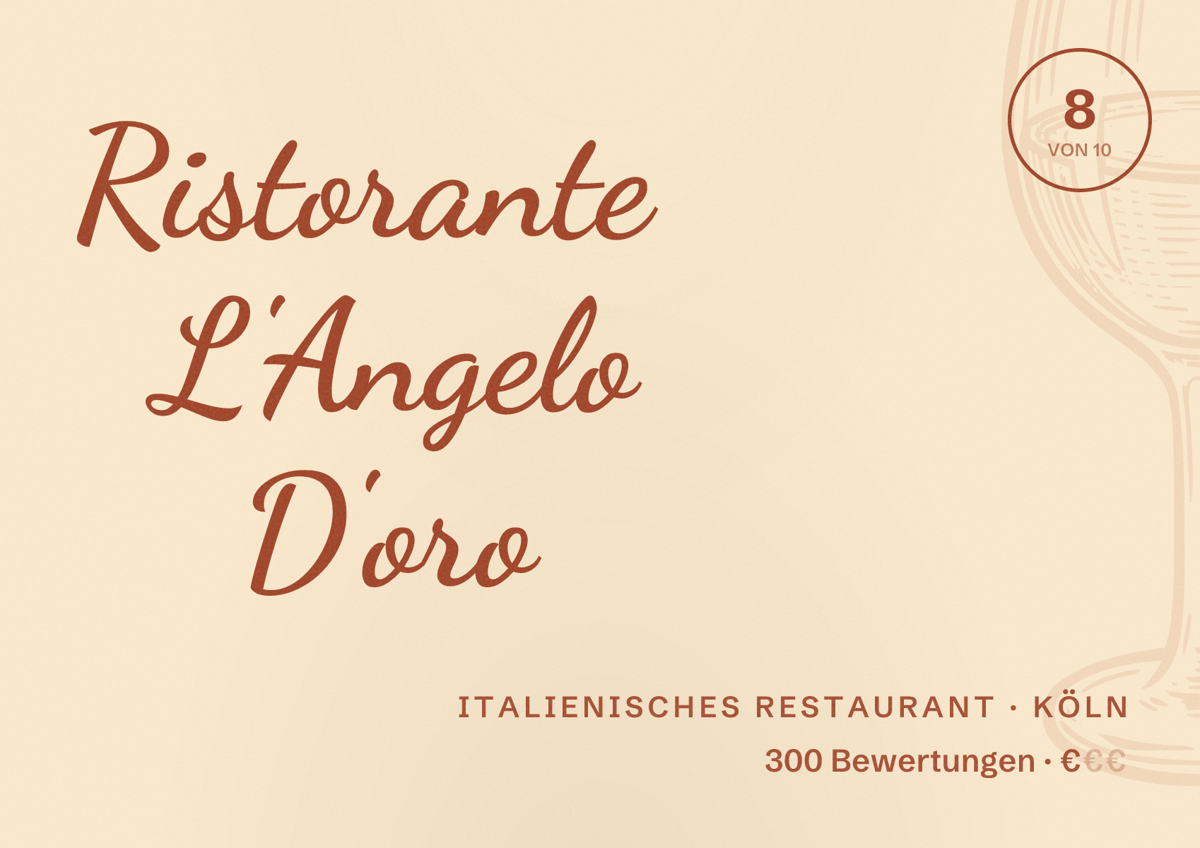 Illustriertes Poster von Ristorante L'Angelo D'oro, Italienisches Restaurant in Köln: Bewertung 8,0 von 10 aus 300 Bewertungen, Preisniveau €