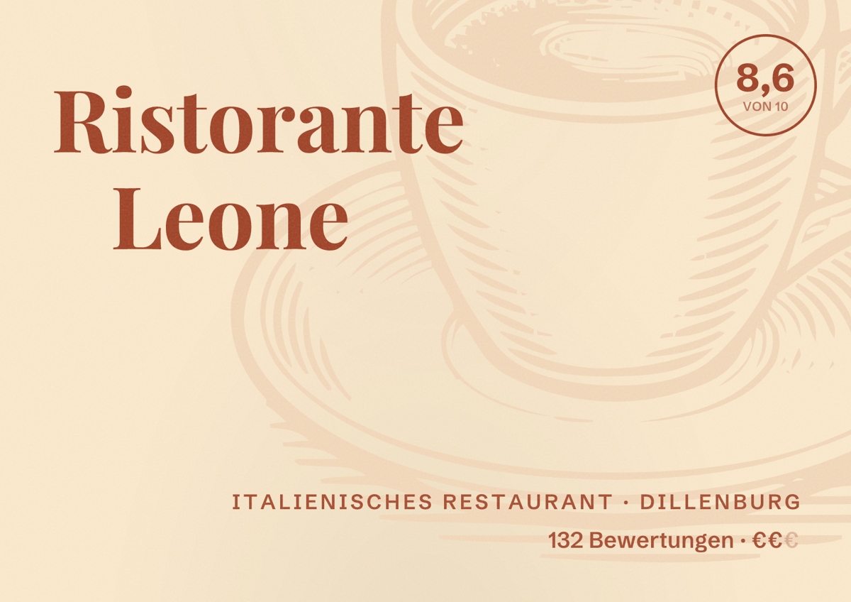 Illustriertes Poster von Ristorante Leone, Italienisches Restaurant in Dillenburg: Bewertung 8,6 von 10 aus 132 Bewertungen, Preisniveau €€